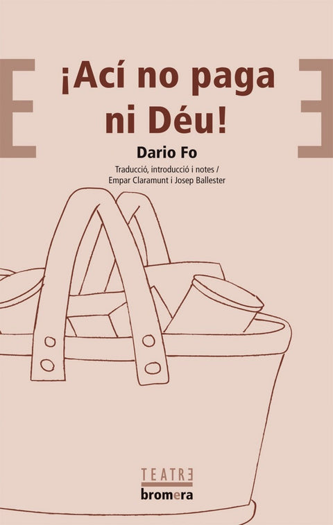  íAcí no paga ni Déu! 