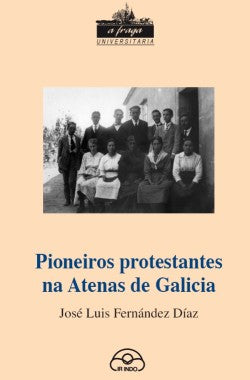  Pioneiros protestantes na atenas en galicia 