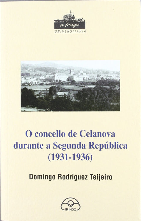 O concello de Celanova durante a Segunda República (1931-1936) 