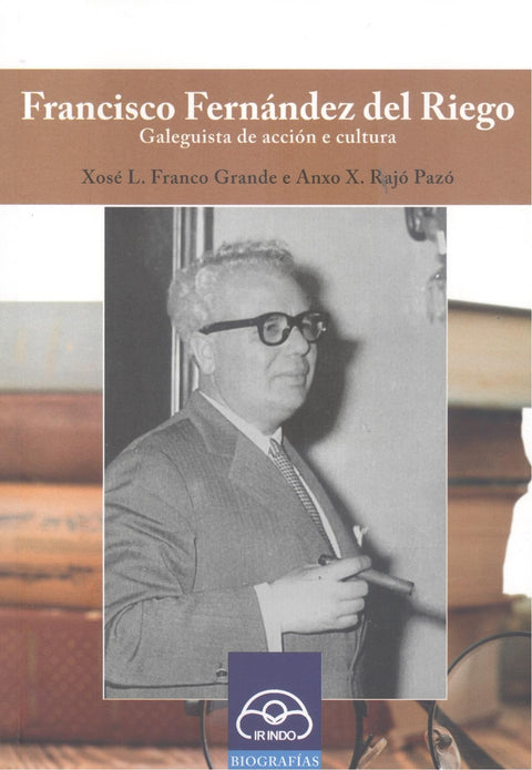  (g).francisco fernandez del riego:galeguista accion cultura 