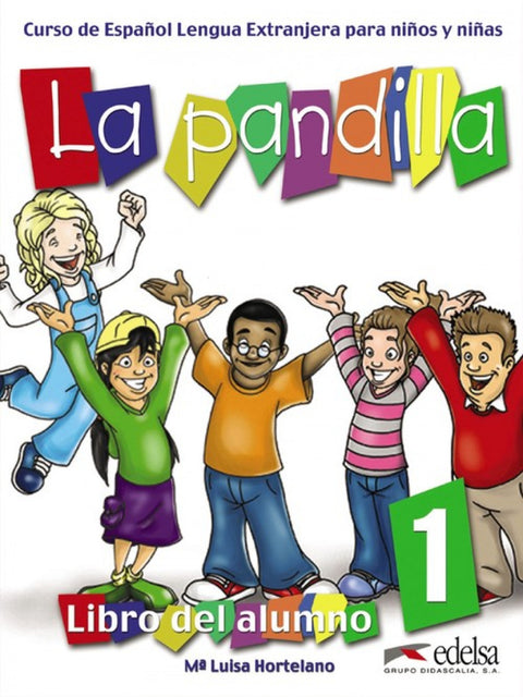  (05).LA PANDILLA 1.(LIBRO+CUADERNO).ESPAÑOL EXTRANJEROS 