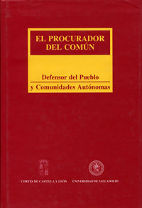  Procurador Del Común: Defensor Del Pueblo Y Comunidades Autonomas, El 
