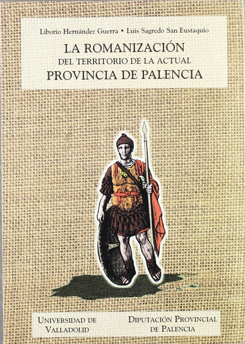  Romanizacion Del Territorio De La Actual Provincia De Palencia, La 