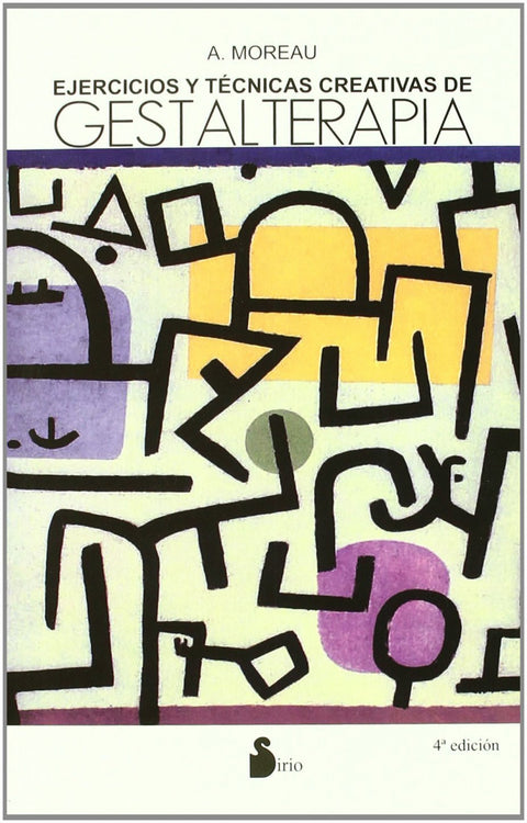  Ejercicios y técnicas creativas de gestalterapia 