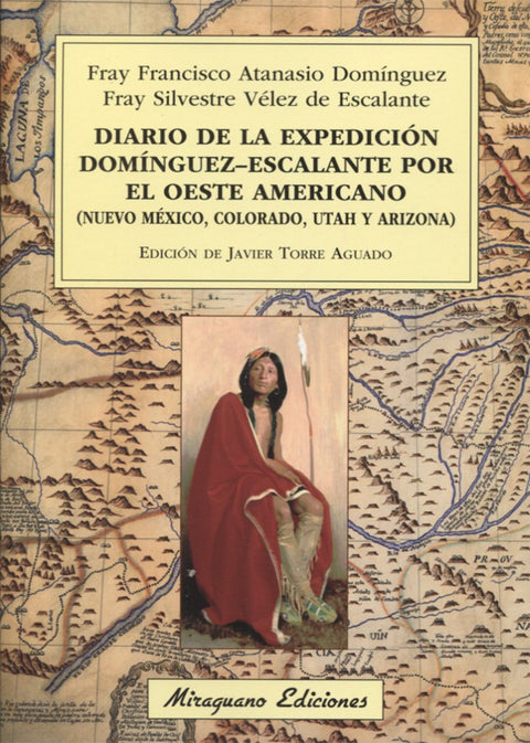  DIARIO DE LA EXPEDICIÓN DOMÍNGUEZ-ESCALANTE 