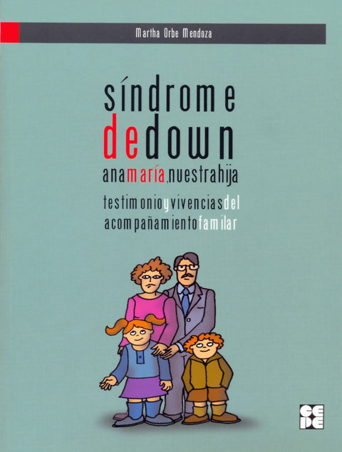  Sindrome de down. Ana Maria, nuestra hija. 