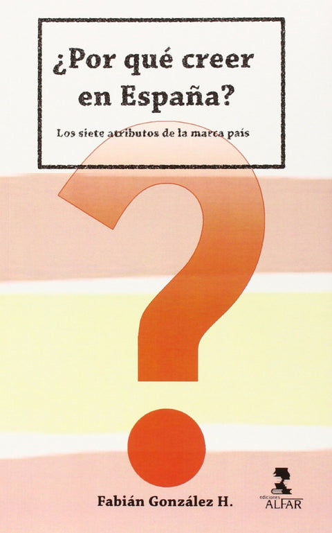  ¿POR QUÉ CREER EN ESPAÑA? 