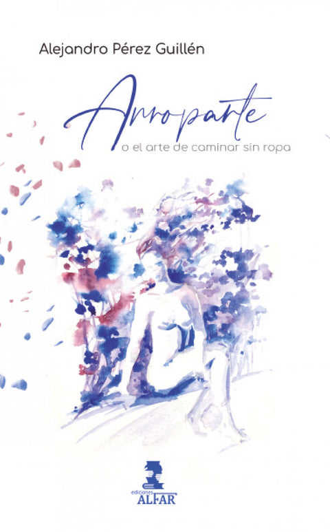  Arroparte o el arte de caminar sin ropa 