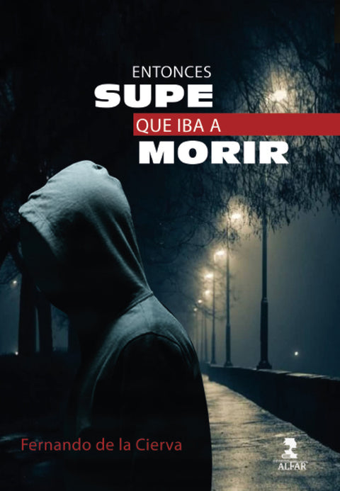  Entonces supe que iba a morir 