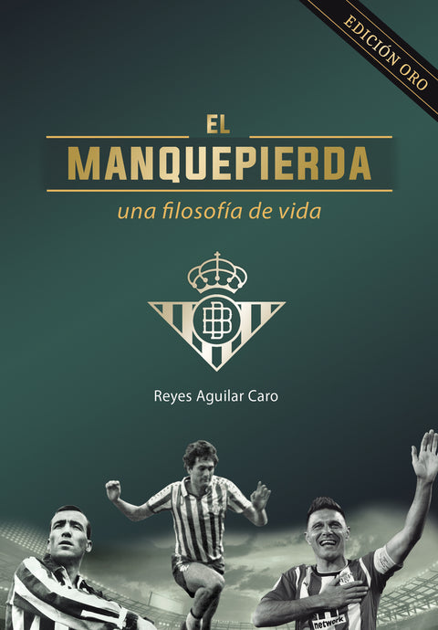  EL MANQUEPIERDA, UNA FILOSOFIA 