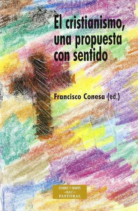  El cristianismo, una propuesta con sentido 