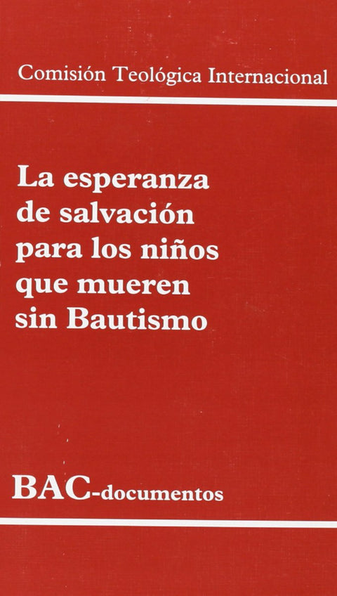  La esperanza de salvación para los niños que mueren sin bautismo 