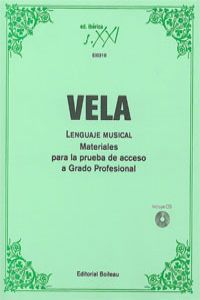 Vela:lenguaje musical:materiales acceso grado superior +cd 