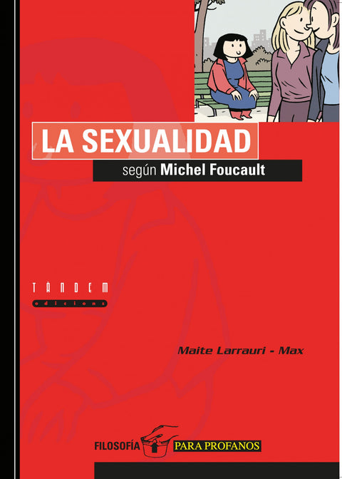  LA SEXUALIDAD SEGÚN MICHEL FOUCAULT 
