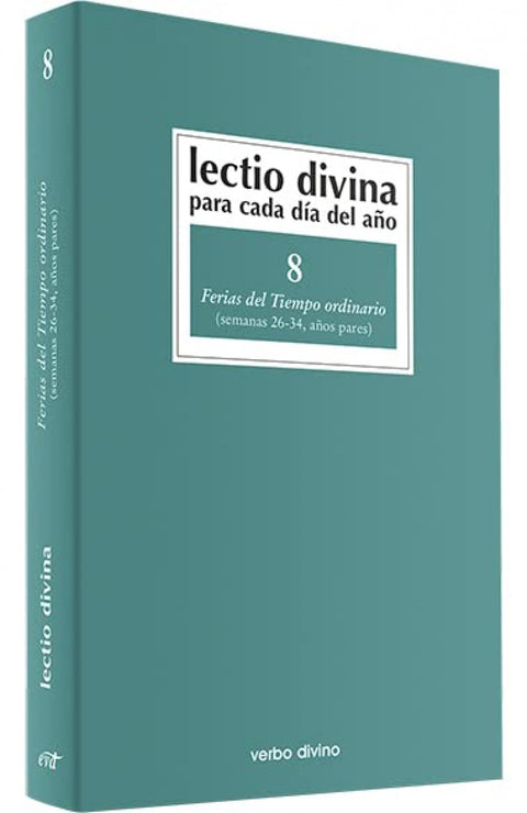  8.Lectio Divina cada dia año Ferias Tiempo Ordinario 