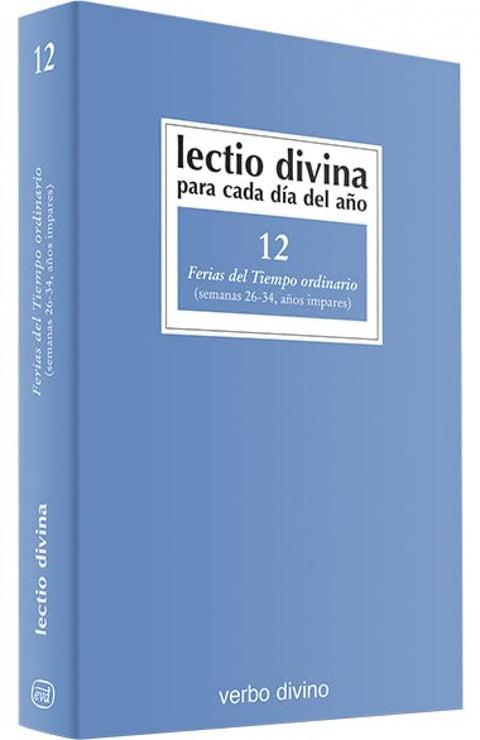  12.Lectio Divina cada dia año Ferias Tiempo Ordinario 