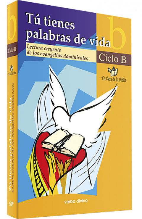  Tu tienes palabras vida Ciclo B .(Palabra y Vida) 