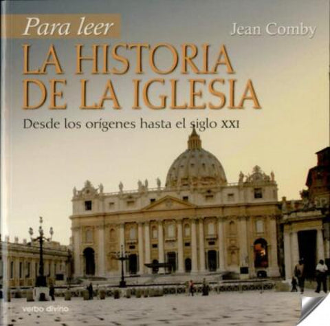  Para leer historia Iglesia.(Para leer, vivir, comprender) 