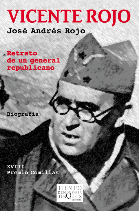  Vicente Rojo. Retrato de un general republicano 