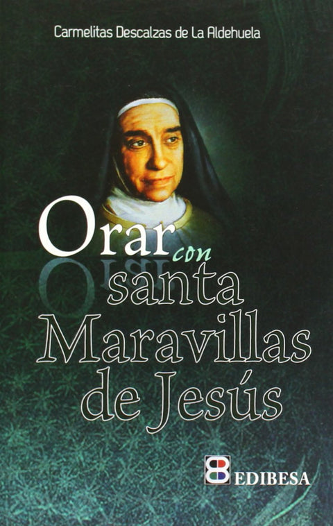  Orar con Santa Maravillas de Jesús 