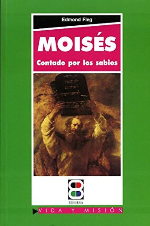  Moisés contado por los sabios 