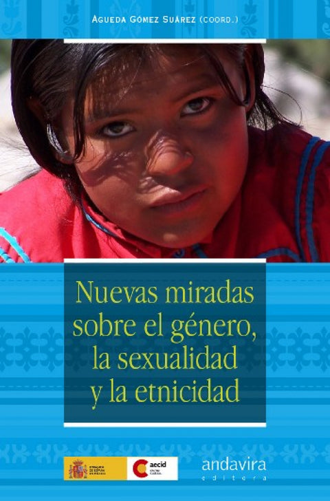  NUEVAS MIRADAS SOBRE EL GENERO, LA SEXUALIDAD Y LA ETNICIDAD 