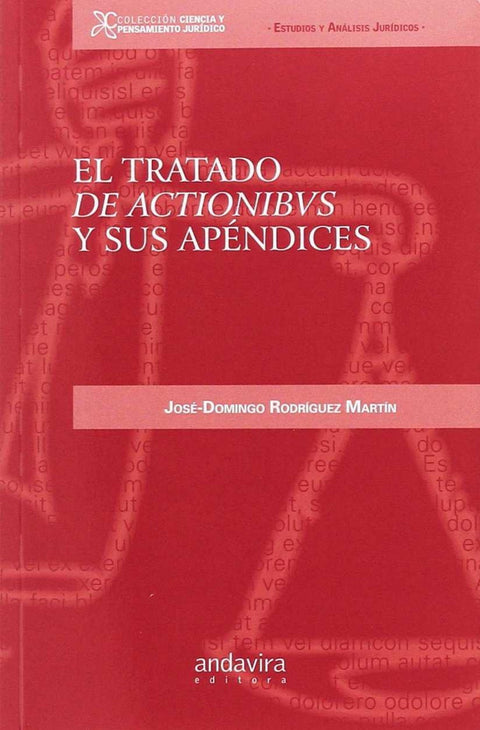  EL TRATADO DE ACTIONIBUS Y SUS APÉNDICES 