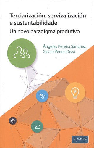  TERCIARIZACIÓN, SERVIZALIZACIÓN E SUSTENTABILIDADE 
