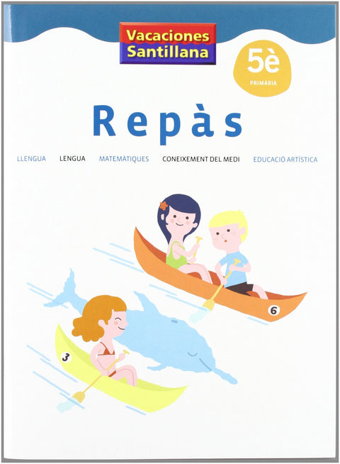  VACANCES QUADERN REPAS 5 EDUCACIO PRIMARIA GRUP PROMOTOR 
