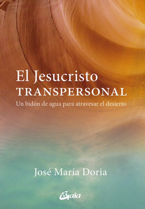  EL JESUCRISTO TRANSPERSONAL 