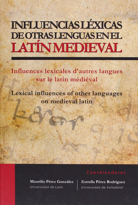  Influencias Léxicas De Otras Lenguas En El Latín Medieval / Influences Lexicales D'autres Langues Su 