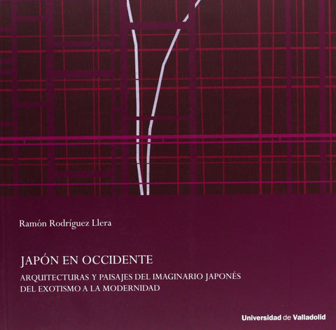  Japón en occidente. Arquitecturas y paisajes del imaginario japonés 