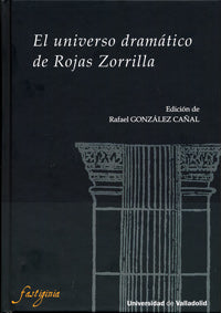  Universo Dramático De Rojas Zorrilla, El 