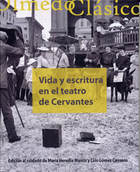  Vida Y Escritura En El Teatro De Cervantes 