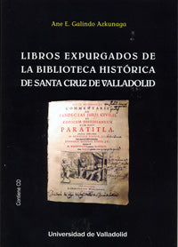  LIBROS EXPURGADOS DE LA BIBLIOTECA HISTÓRICA DE SANTA CRUZ DE VALLADOLID 