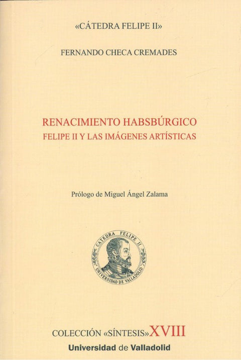  RENACIMIENTO HABSBURGICO.FELIPE II Y LAS IMÁGENES ARTÍSTICAS 