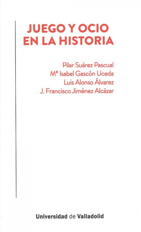  JUEGO Y OCIO EN LA HISTORIA 