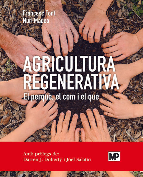 Agricultura regenerativa. El perquè, el com y el què (ed. catalán) 