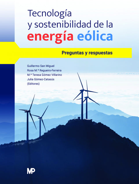  Tecnología y sostenibilidad de la energía eólica. Preguntas y respuestas 