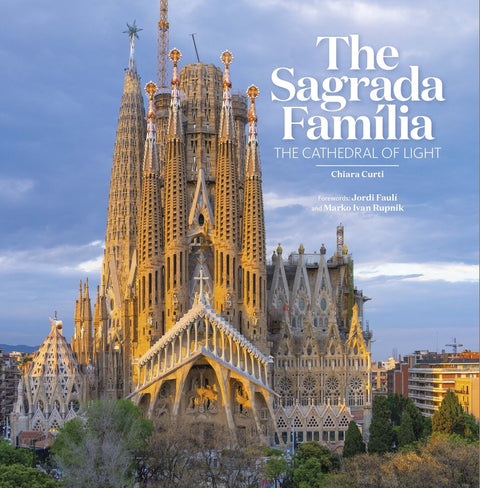  The Sagrada Família : the Cathedral of light 