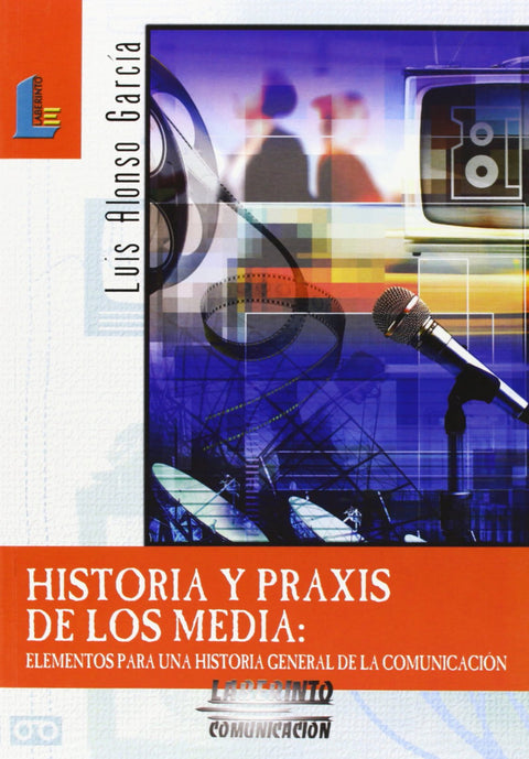  HISTOIRA Y PRAXIS DE LOS MEDIA 