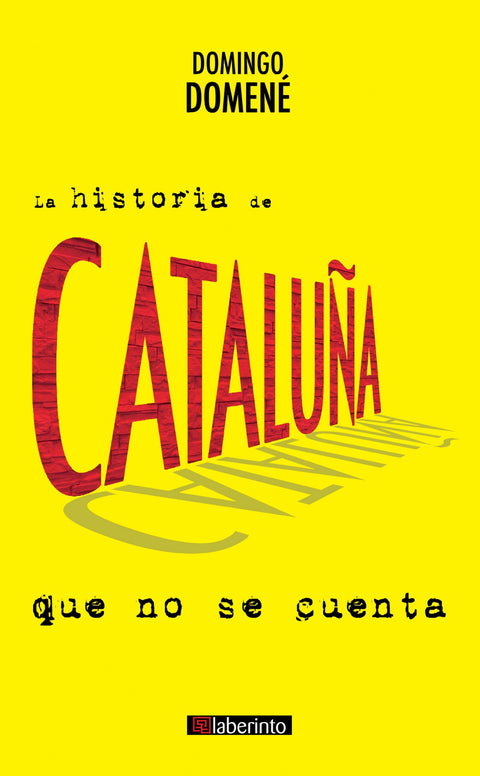  LA HISTORIA DE CATALUÑA QUE NO SE CUENTA 