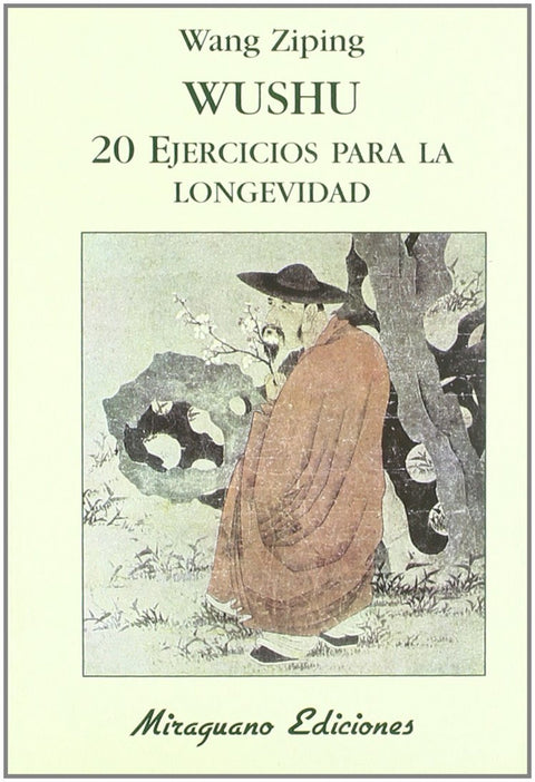  Wushu. 20 Ejercicios para la Longevidad 