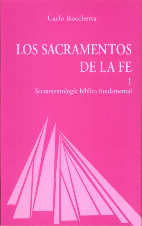  Los Sacramentos de la fe I 