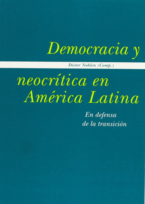  Democracia y neocr¡tica en América Latina 