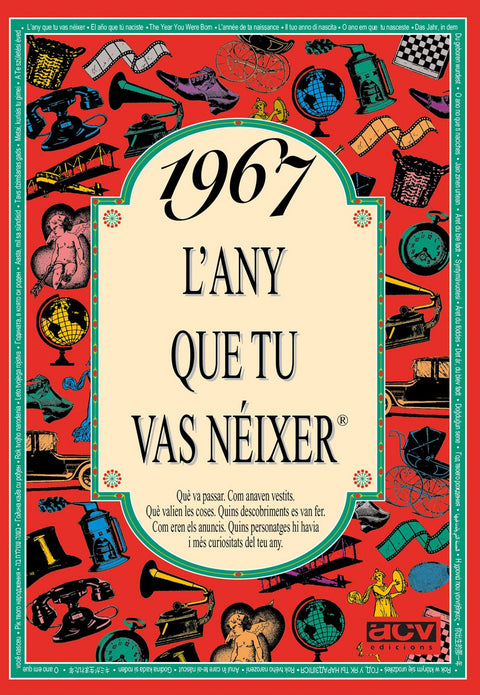 1967.L'any que tu vas néixer