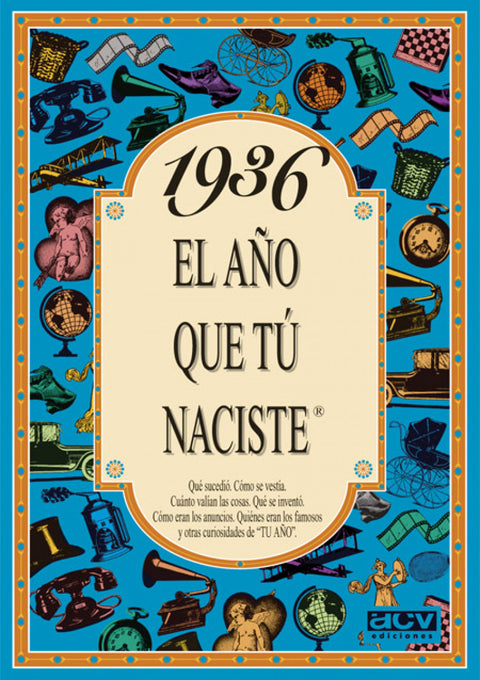  1936 El año que tu naciste 