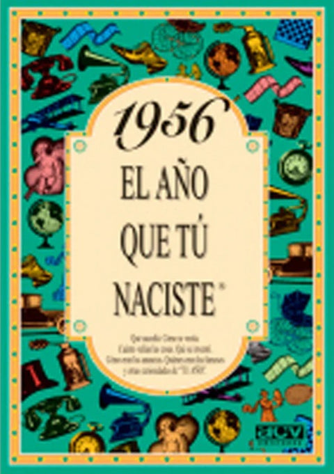 1956 El año que tu naciste 