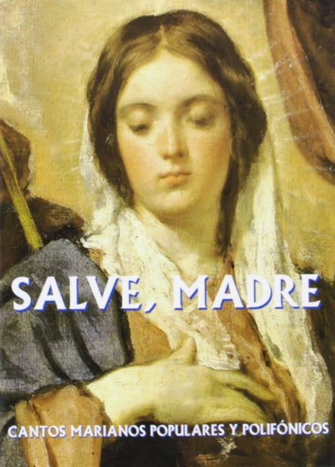  Salve, Madre 