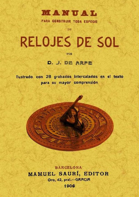  MANUAL PARA CONSTRUIR TODA ESPECIE DE RELOJES DE SOL 